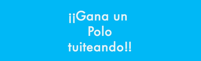 ¡¡Gana un Polo tuiteando!!