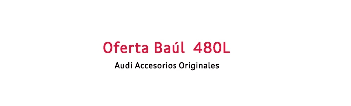 Oferta Baúl 480L . Audi Accesorios Originales